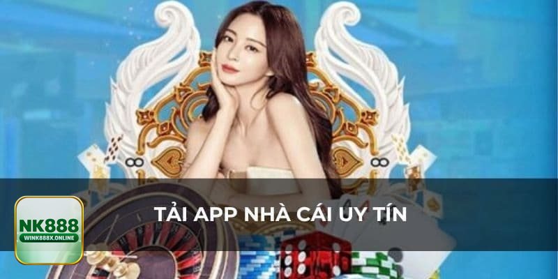 Tải App NK888 - Tối ưu để app chạy ổn định